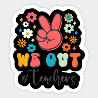 The End Of School Year Teacher Summer Bruh We Out Teachers Sticker